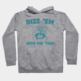Rizz Em With The Tism Graphic T-Shirt, Retro Unisex Adult T Shirt, Vintage Funny T Shirt, Nostalgia T Shirt, Rizzler Hoodie